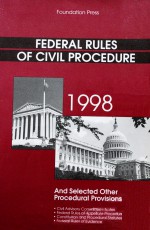 Federal Rules of Civil Procedure and Selected Other Procedural Provisions - Kevin M. Clermont