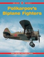 Polikarpov's Biplane Fighters-Red Star Volume 6 - Yefim Gordon