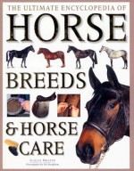 The Ultimate Encyclopedia Of Horse Breeds (Spanish Edition) - Judith Draper