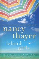 Island Girls - Nancy Thayer