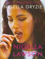 Nigella gryzie - Nigella Lawson