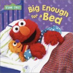 Big Enough for a Bed (Sesame Street) - Apple Jordan, John E. Barrett