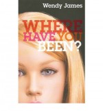 Where Have You Been? - Wendy James