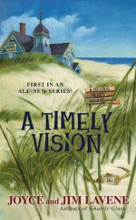 A Timely Vision - Joyce Lavene, Jim Lavene