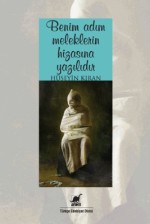 Benim adım meleklerin hizasına yazılıdır - Hüseyin Kıran