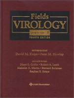 Fields Virology - David M. Knipe, Peter M. Howley, Diane E. Griffin, Robert A. Lamb, Malcolm A. Martin, Bernard Roizman, Stephen E. Straus