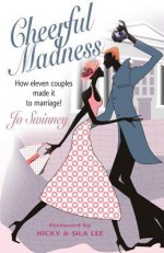 Cheerful Madness - Jo Swinney