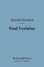 Paul Verlaine - Harold Nicolson