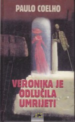 Veronika je odlučila umrijeti - Nina Lanović, Paulo Coelho