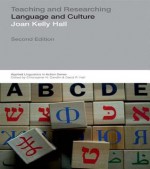 Teaching and Researching: Language and Culture - Joan Kelly Hall