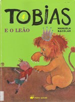 Tobias e o Leão - Manuela Bacelar