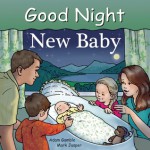 Good Night New Baby - Adam Gamble, Mark Jasper, Ruth Palmer