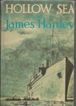 The Hollow Sea - James Hanley