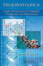 Bioinformatics: High Performance Parallel Computer Architectures (Embedded Multi Core Systems) - Bertil Schmidt