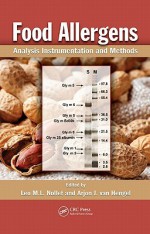 Food Allergens: Analysis Instrumentation And Methods - Arjon J. van Hengel, Leo M.L. Nollet