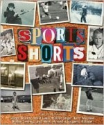 Sports Shorts - Joseph Bruchac, David Lubar, Marilyn Singer