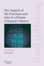 Tax Aspects Of The Purchase And Sale Of A Private Company's Shares - Julie Evans, Bernard McIlroy