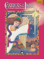 Carriers of the Light-A Children's Christmas Musical: Preview Pack, Book & CD - Anna Page