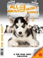 All about Husky Puppies - Gerry Blake