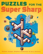 Puzzles for the Super Sharp - Thomas Joseph, Terry Stickels, Stephen Sniderman