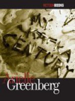 My Kafka Century - Arielle Greenberg