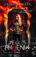 Hell's Phoenix - Gracen Miller