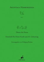 Diener Des Horus: Festschrift Fur Dieter Kurth Zum 65. Geburtstag - Wolfgang Waitkus