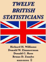 Twelve British Statisticians - Richard H. Williams, Donald W. Zimmerman, Donald C. Ross