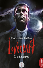 Lovecraft Letters - I - Christian Gailus