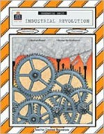 Industrial Revolution Thematic Unit - David Jefferis, Cheryl Buhler