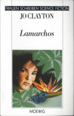 Lamarchos - Jo Clayton, Martin Eisele