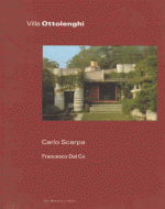 Villa Ottolenghi (One House) - Francesco Dal Co, Carlo Scarpa