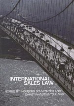 International Sales Law - Ingeborg H. Schwenzer, Christiana Fountoulakis