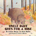 Uncle Dave Goes for a Hike - Corinne Brown, David Brown, Tiffany LaGrange