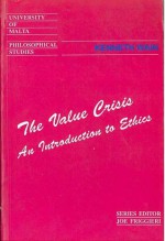 The Value Crisis: An introduction to ethics - Kenneth Wain