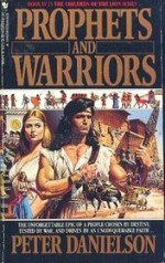 Prophets and Warriors - Peter Danielson