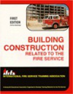 Building Construction Related to the Fire Service, 1st edition - IFSTA