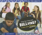 How Can I Deal with Bullying?: A Book about Respect - Sandra Donovan