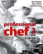 Professional Chef - Level 3 - S/Nvq - Gary Hunter, Terry Tinton