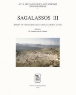 Sagalassos III: Report on the Fourth Excavation Campaign of 1993 - Marc Waelkens