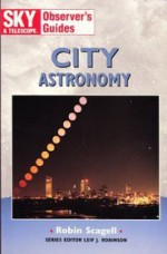 City Astronomy - Robin Scagell, Leif J. Robinson