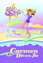 Carmen Dives In: Star Sisterz - Linda Johns