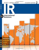 IR (with CourseMate, 1 term (6 months) Printed Access Card) (New, Engaging Titles from 4LTR Press) - James M. Scott, Ralph G. Carter, A. Cooper Drury