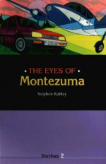 The Eyes Of Montezuma - Stephen Rabley