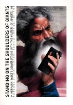 Standing on the Shoulder of Giants: Hermann Vaske's Conversations with the Masters of Advertising - Hermann Vaske, Keith Reinhard, Marcello Serpa