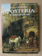 Le canzoni d'osteria e goliardiche - Luigi Inzaghi, Valentino De Carlo