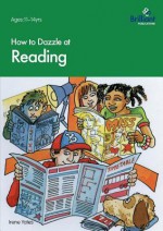 How to Dazzle at Reading - Irene Yates