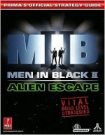 Men In Black II: Alien Escape (Prima's Official Strategy Guide) - Dimension Publishing, Zach Meston, Dimension Publishing Staff