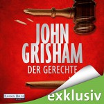 Der Gerechte - John Grisham, Charles Brauer, Deutschland Random House Audio