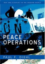 Peace Operations - Paul Diehl